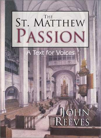 Cover of The St. Matthew Passion: A Text for Voices