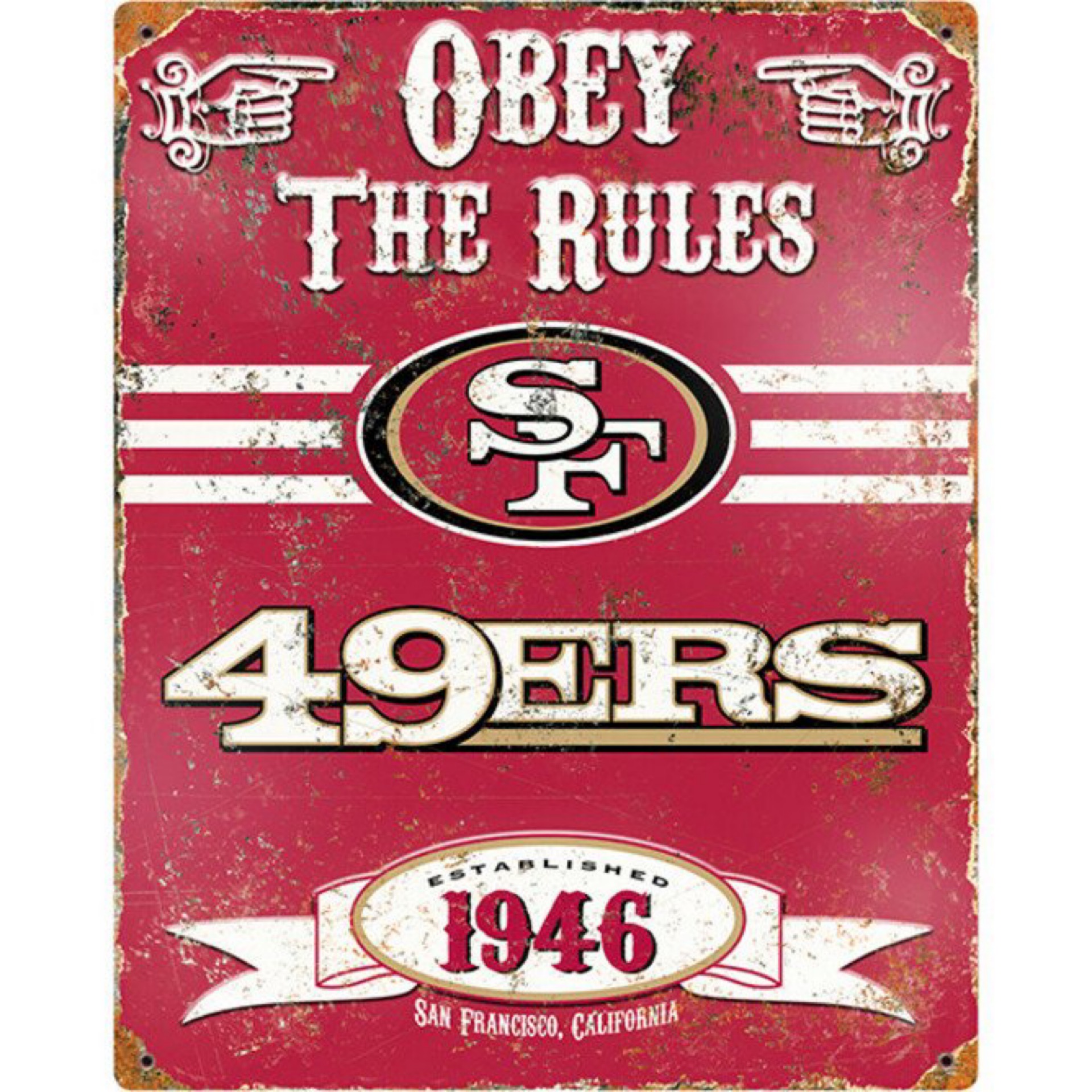 San Francisco 49ers Obey the Rules Metal Sign