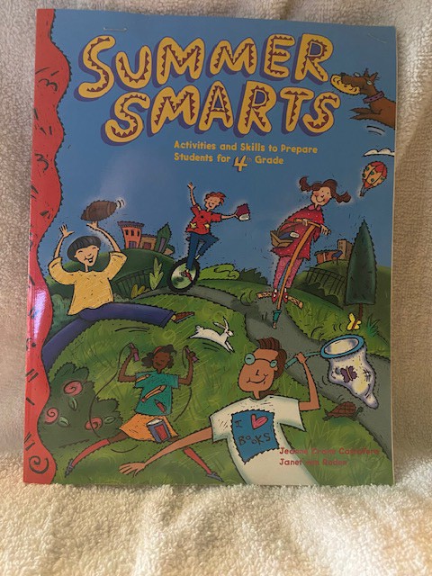 Summer Smarts: Activities and Skills to Prepare Students for 4th Grade/Jeanne Crane Castafero - Janet Van Roden