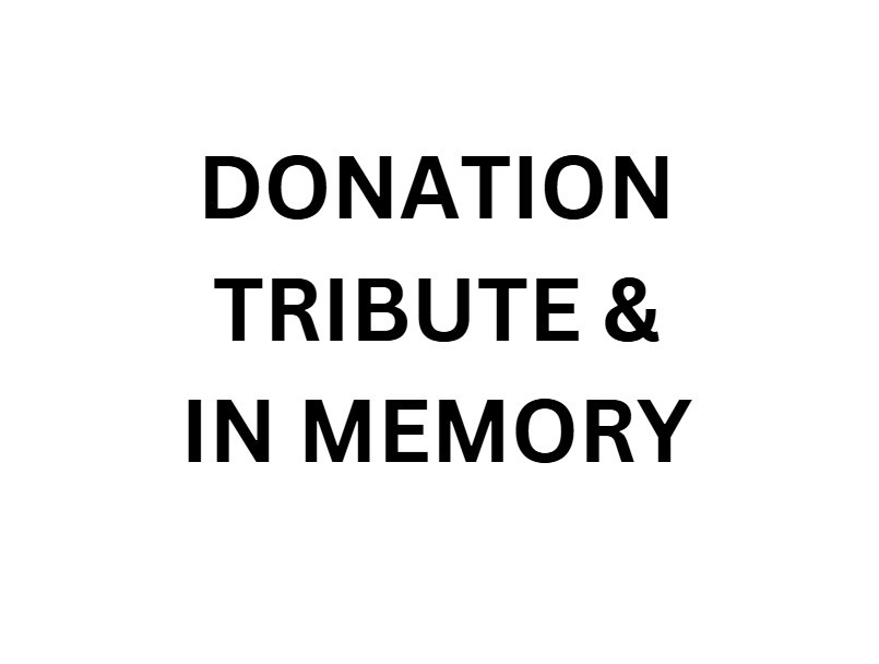Donation Tribute & In Memory