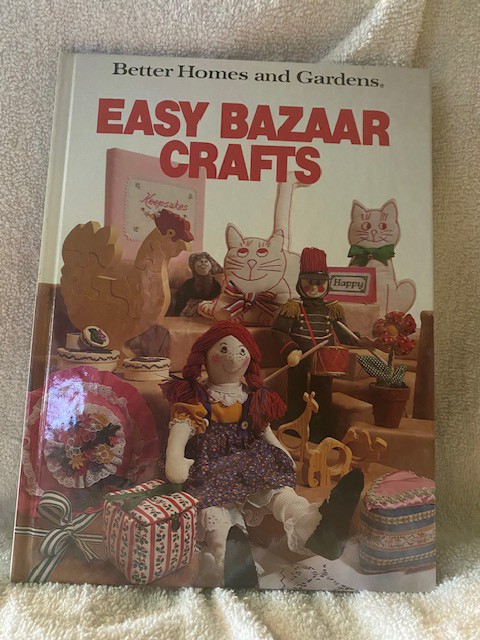 Easy Bazaar Crafts/Better Homes and Gardens