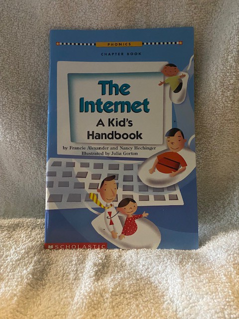 The Internet: A Kid's Handbook (Phonics Chapter Book)/Francie Alexander - Nancy Hechinger
