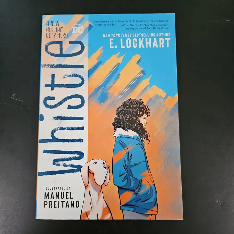 Whistle: a New Gotham City Hero by E. Lockhart
