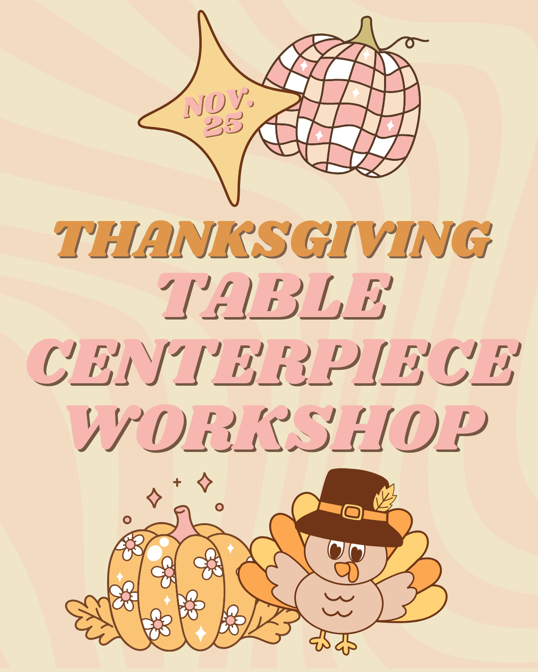 Thanksgiving Centerpiece Floral Workshop