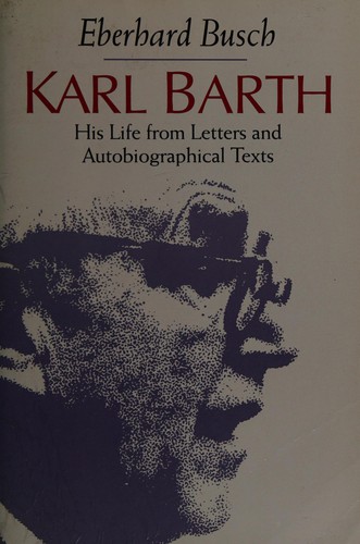 Cover of Karl Barth: His Life from Letters and Autobiographical Texts