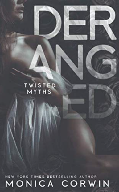 Deranged: Twisted Myths Book One