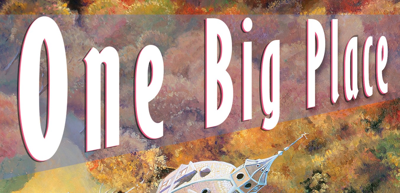 ONE BIG PLACE — E-book Edition
