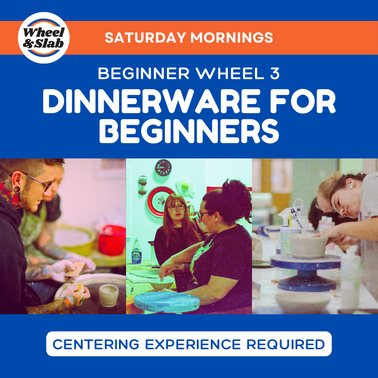 Beginner Wheel 3 - Dinnerware for Beginners - Saturday Mornings