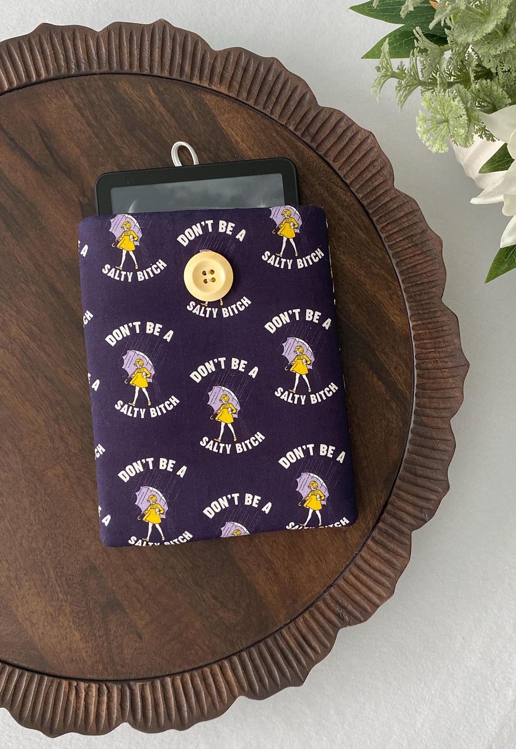 Kindle Paperwhite Cover – Don't Be Salty, photo 3 of 4