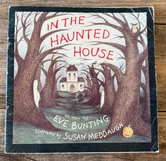 In the Haunted House/Eve Bunting