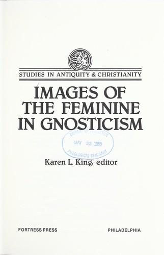 Cover of Images of the Feminine in Gnosticism (Studies in Antiquity and Christianity)