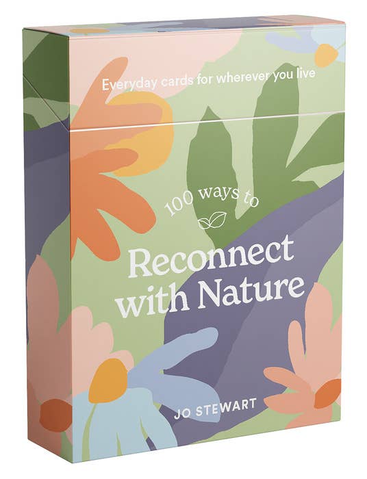 100 Ways To Reconnect With Nature