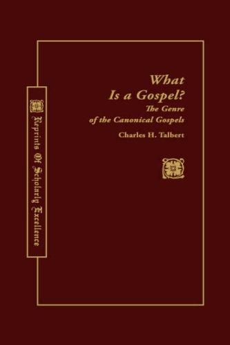 Cover of What Is a Gospel: The Genre of the Canonical Gospels