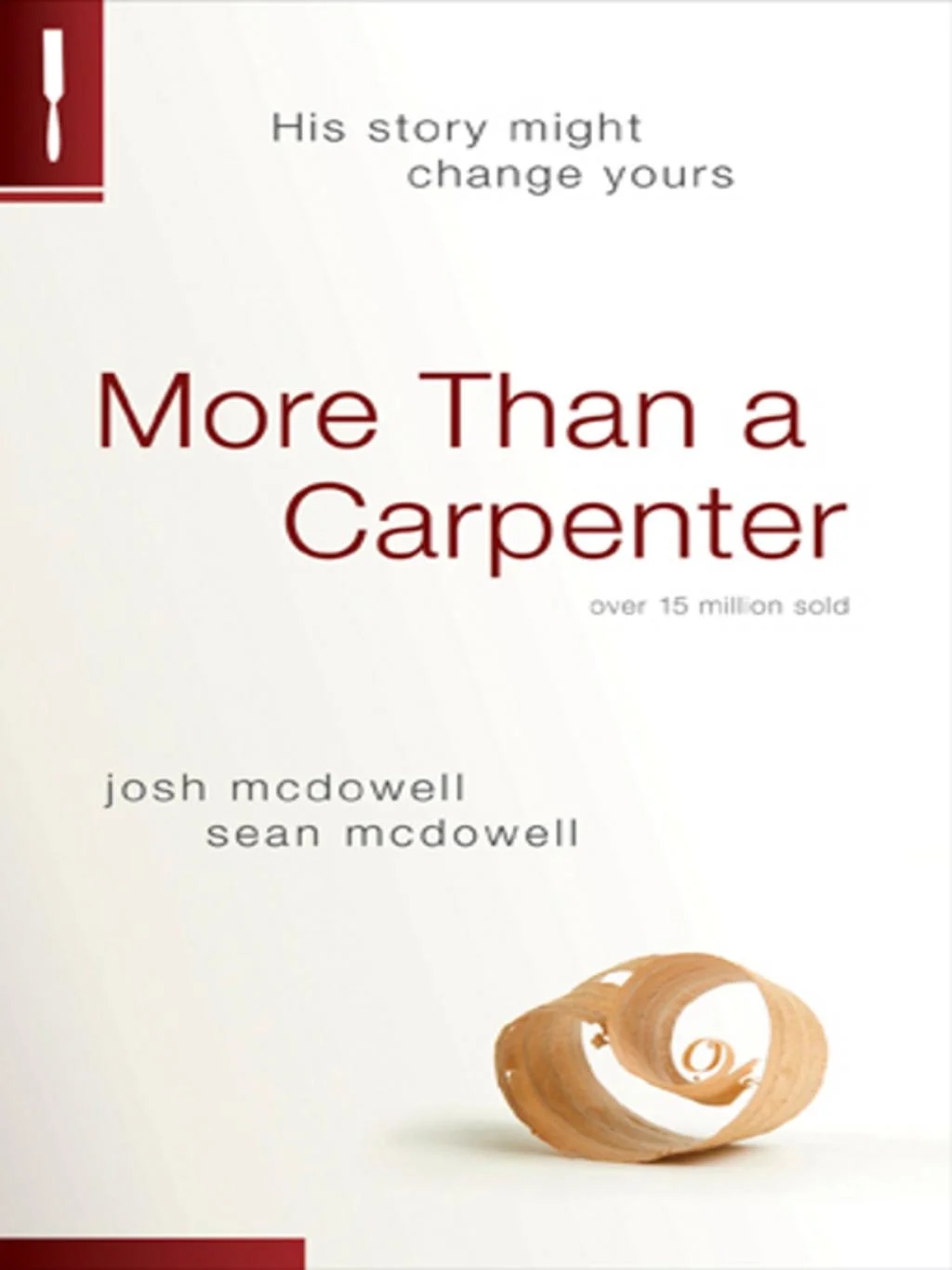 More Than a Carpenter - by Josh McDowell & Sean McDowell (Paperback)