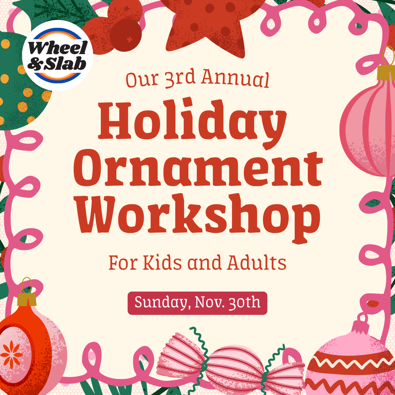 3rd Annual Holiday Ornament Workshop