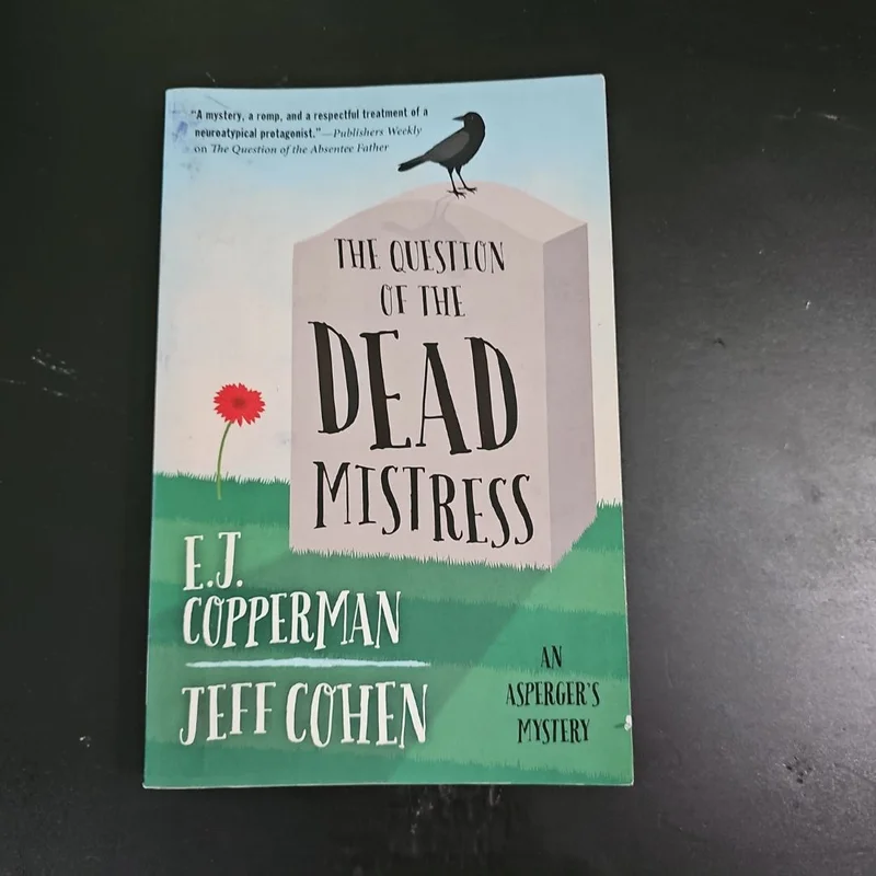 The Question of the Dead Mistress by E. J. Copperman, Jeff Cohen
