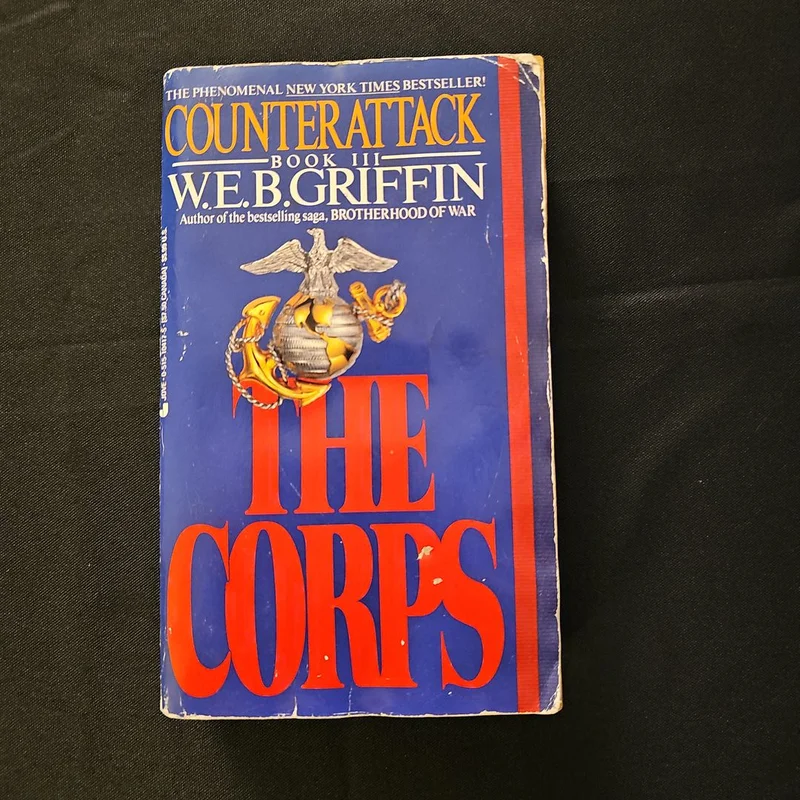 The Corps: Book III: Counterattack by W.E.B. Griffin
