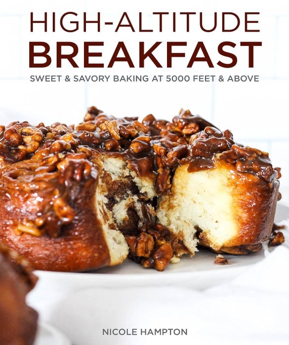 High-Altitude Breakfast: High-Altitude Breakfast: Sweet & Savory Baking at 5000 Feet and Above