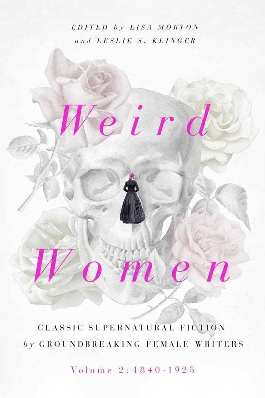 Weird Women: Supernatural Fiction: 1840-1925