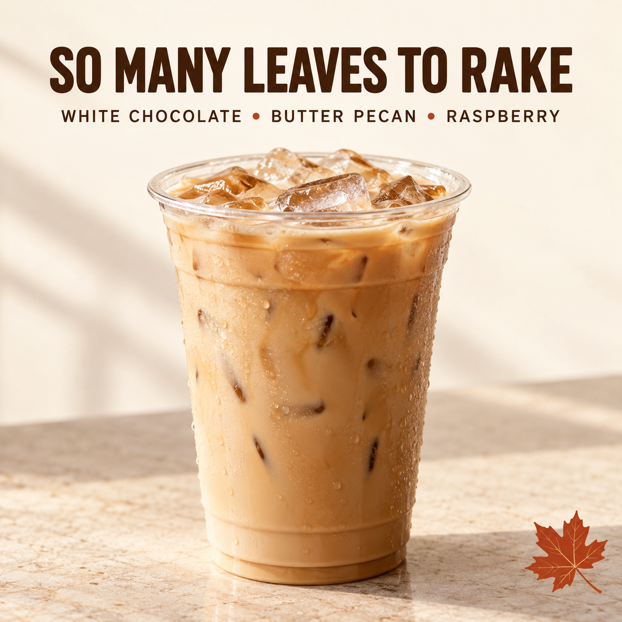 So Many Leaves to Rake! Latte