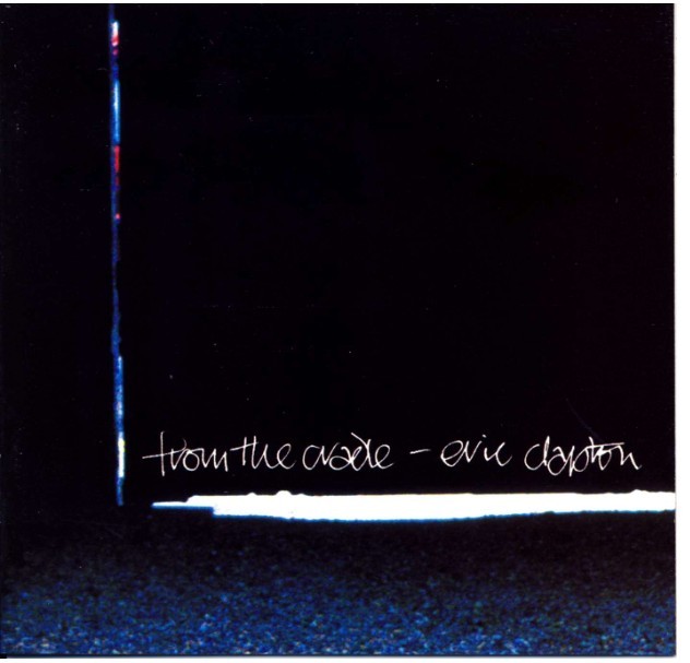 EricClapton/ From the Cradle