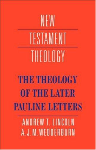 Cover of Theology of Later Pauline Letters (New Testament Theology)