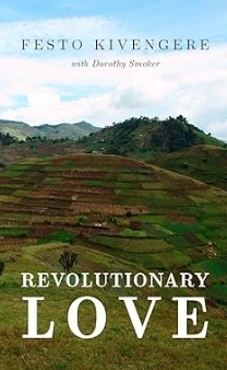 Revolutionary Love/Festo Kivengere