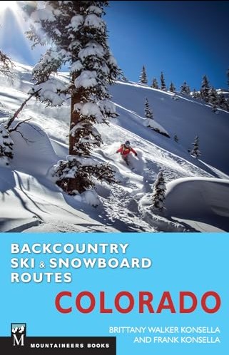 Backcountry Ski & Snowboard Routes: Colorado