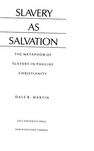 Cover of Slavery as Salvation: The Metaphor of Slavery in Pauline Christianity