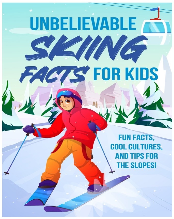 Unbelievable Skiing Facts for Kids: Fun Facts, Cool Cultures, and Tips for the Slopes!