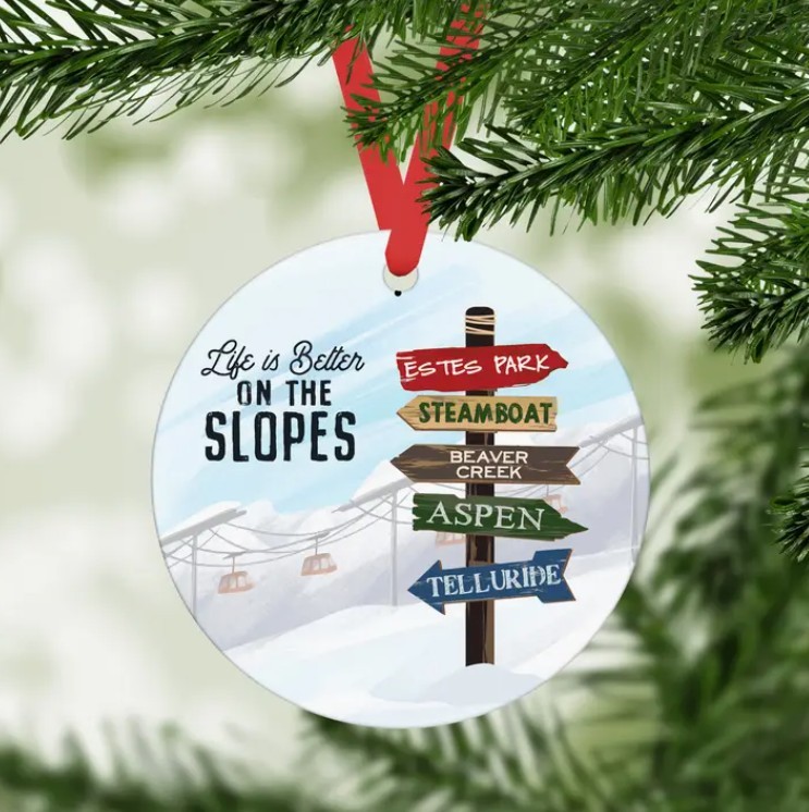 Trails Life is Better on the Slopes Ornament