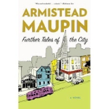 Further Tales of the City: A Novel (Tales of the City, 3) by Armistead Maupin