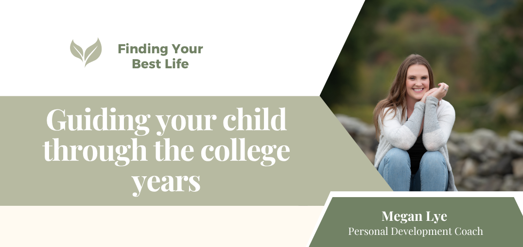 Guiding Your Child Through the College Years