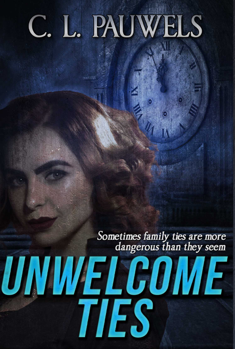 Unwelcome Ties by C.L. Pauwels
