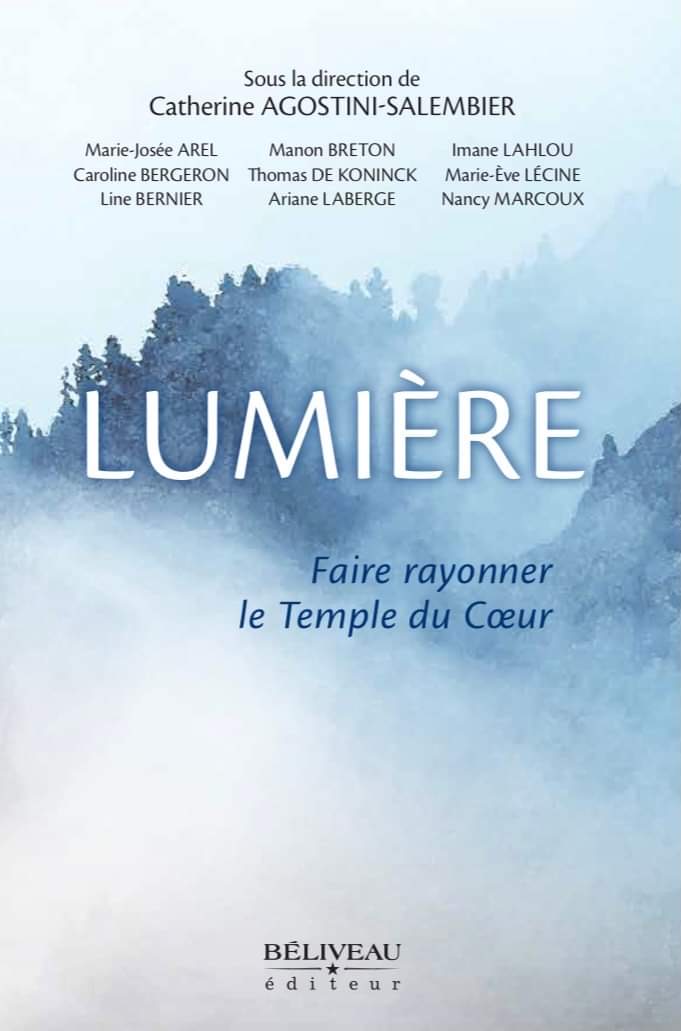 Lumière, faire rayonner le temple du coeur