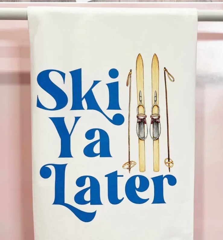 Ski Ya Later Towel