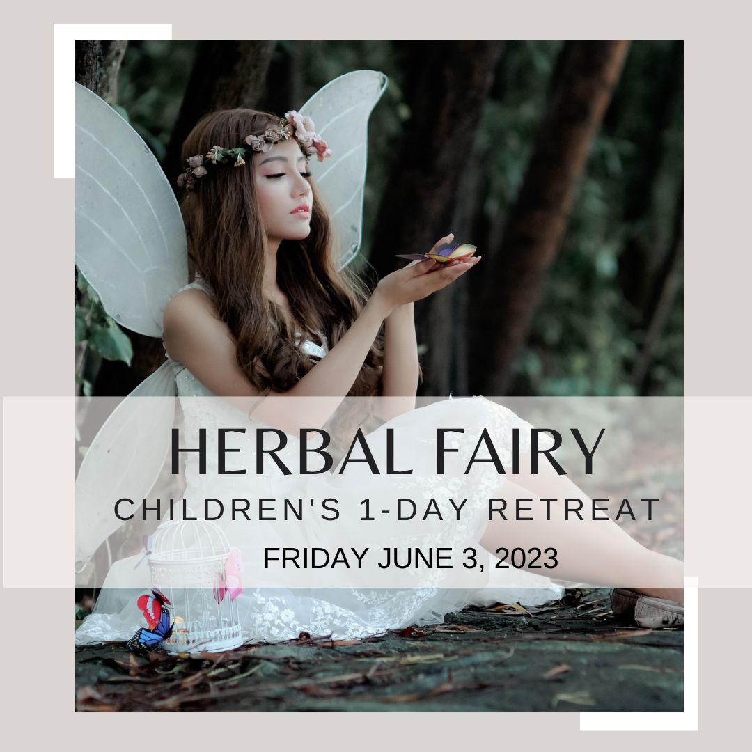 Herbal Fairies Children's 1-Day Retreat