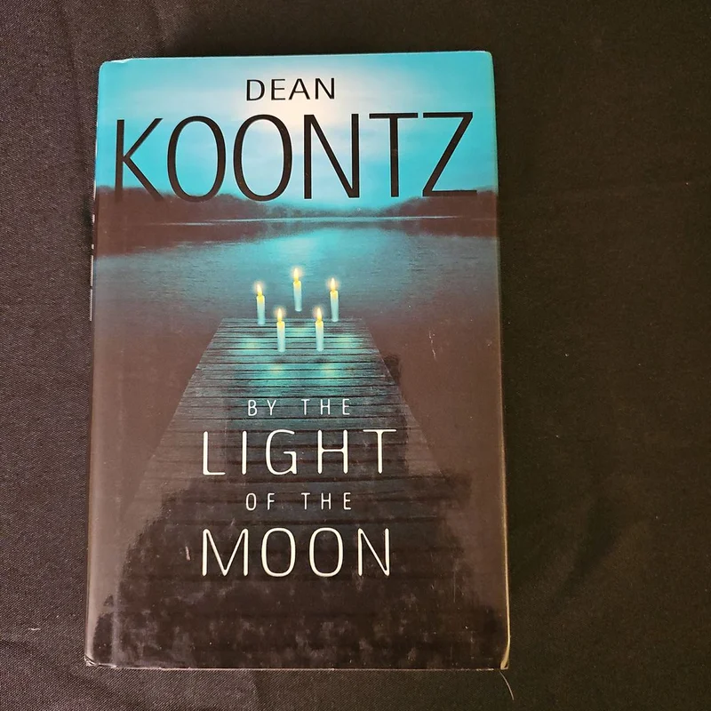 By the Light of the Moon by Dean Koontz