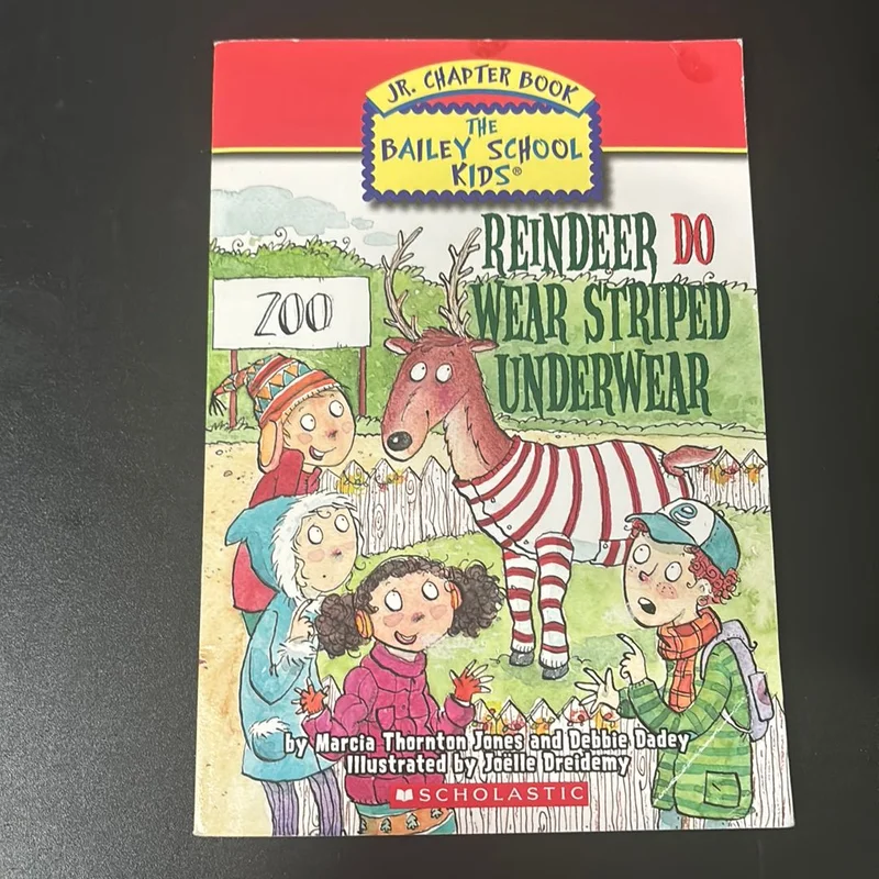 Reindeer Do Wear Striped Underwear by Marcia Jones, Debbie Dadey