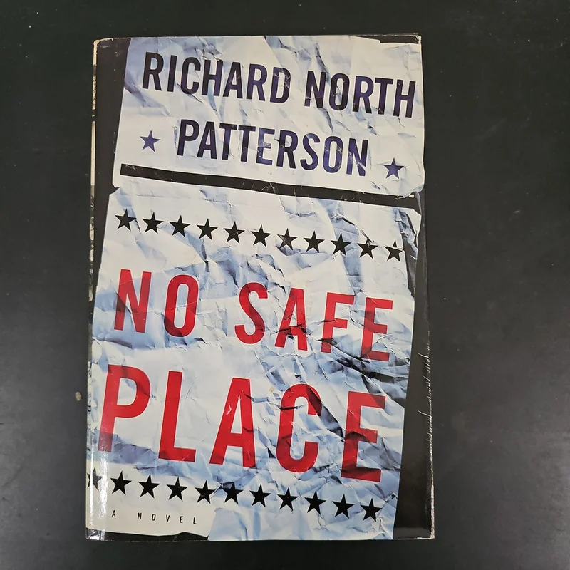 No Safe Place by Richard North Patterson