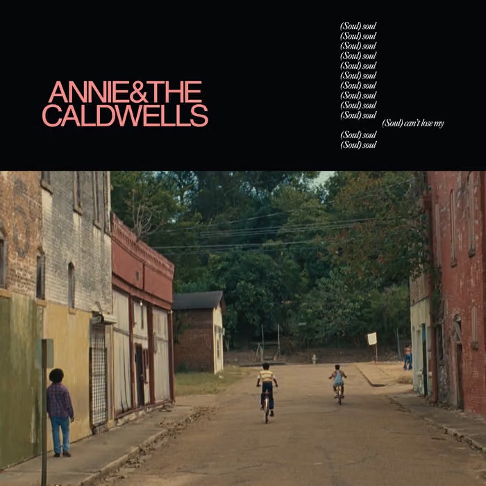 Annie & The Caldwells - Can't Lose My (Soul) - View 1