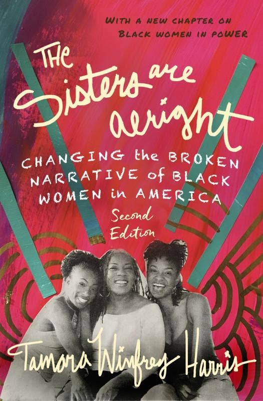 Sisters are Alright: The Narrative of Black Women in America