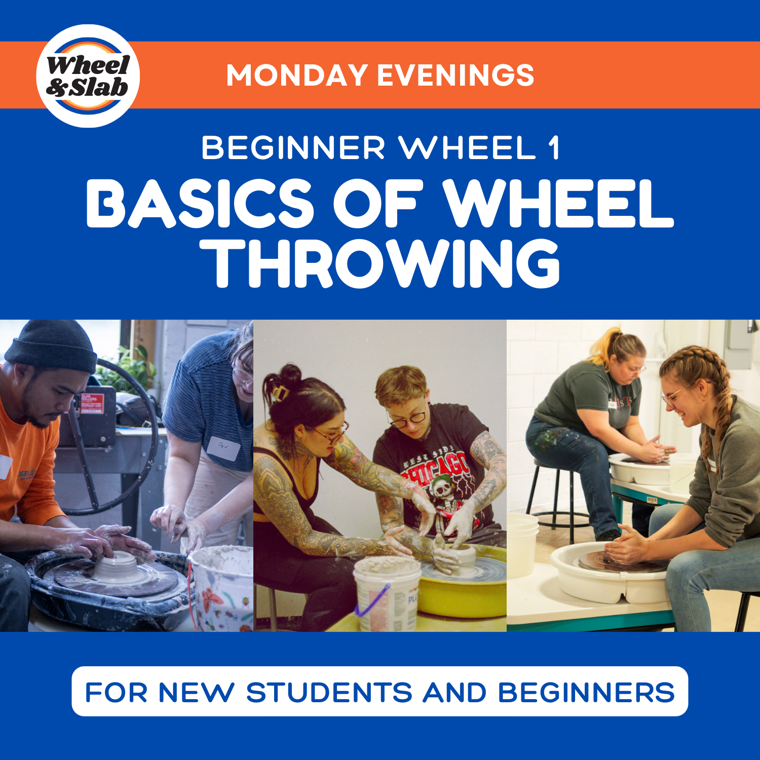 Beginner Wheel 1 - Basics of Wheel Throwing - Monday Evenings