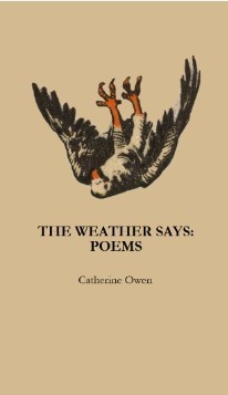 Catherine Owen/The Weather Says