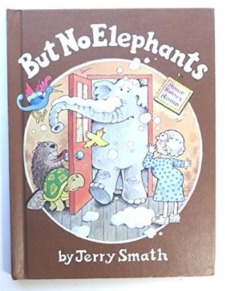 But No Elephants (Once upon a Time, 2) (Hardcover)/Jerry Smath