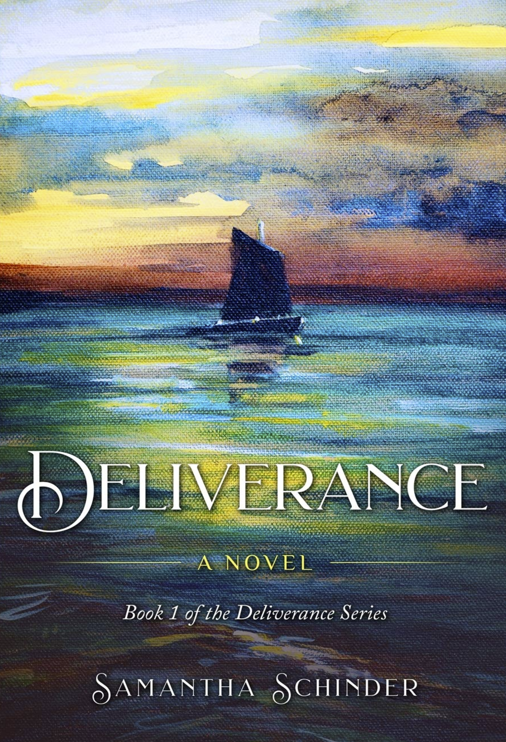Deliverance: A Novel (The Deliverance Series Book 1)by Samantha Schinder