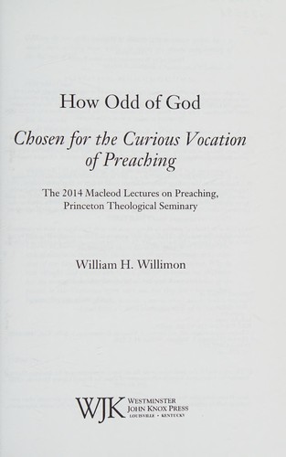 Cover of How Odd of God: Chosen for the Curious Vocation of Preaching