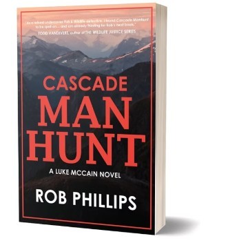 Rob Phillips/Cascade Manhunt: A Luke McCain Novel (#5)