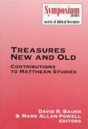 Cover of Treasures New and Old Recent Contributions to Matthean Studies