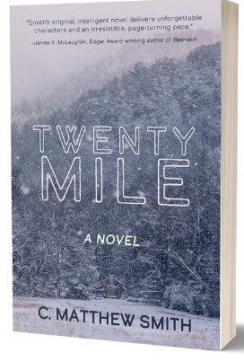 C. Matthew Smith/Twentymile a novel